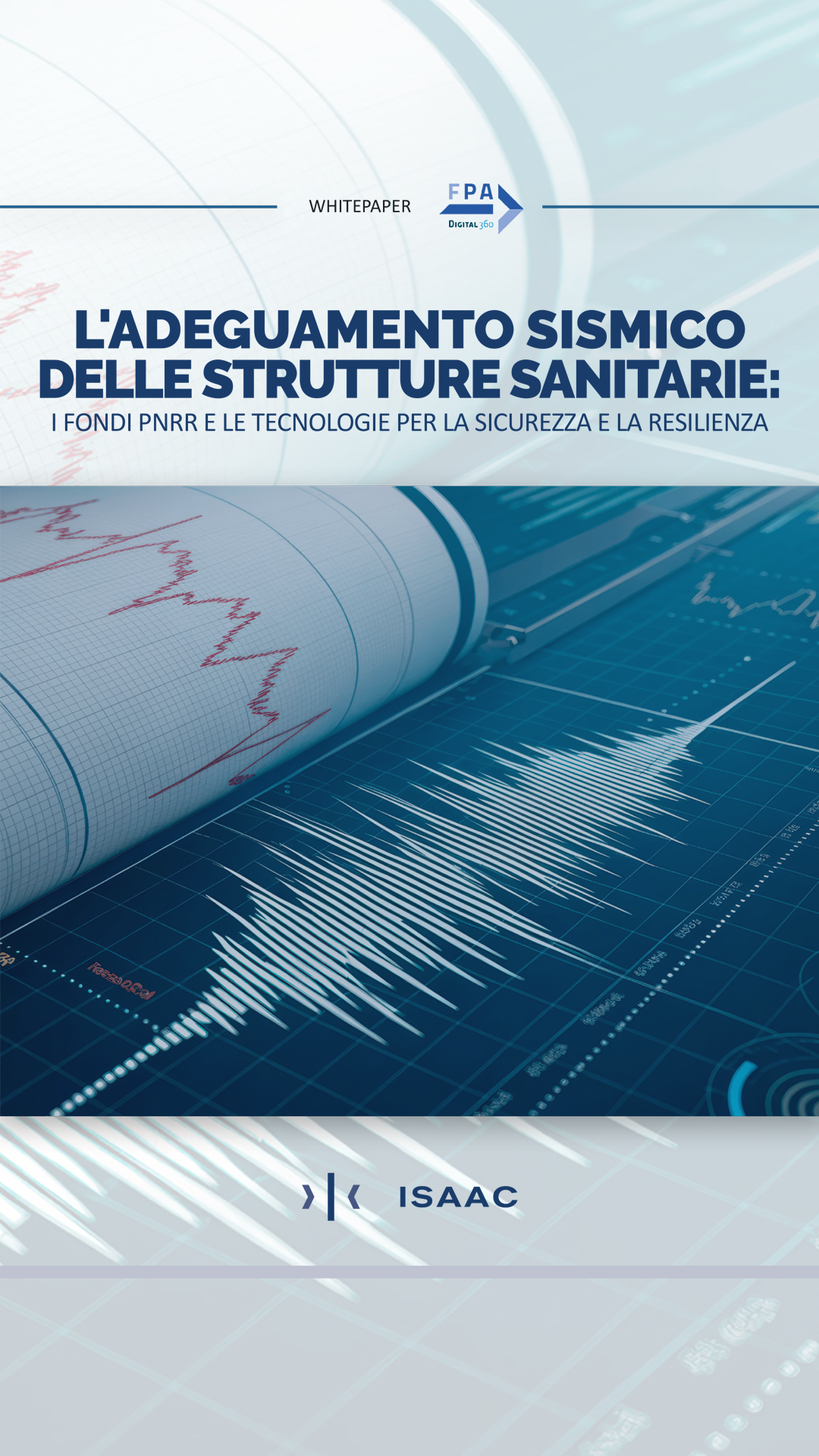 L’adeguamento sismico delle strutture sanitarie: i fondi PNRR e le tecnologie per la sicurezza e la resilienza