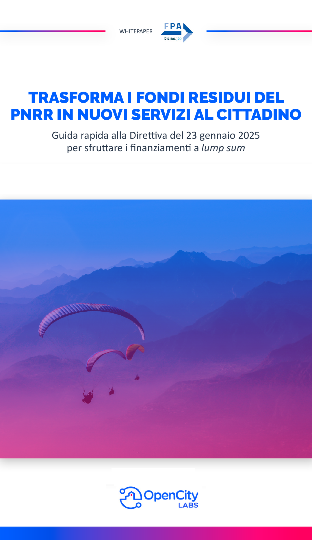 Trasforma i fondi residui del PNRR in nuovi servizi al cittadino. Guida alla Direttiva del 23 gennaio 2025 per sfruttare i finanziamenti a lump sum